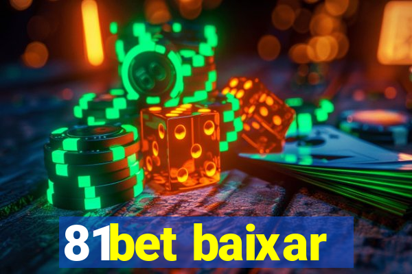 81bet baixar