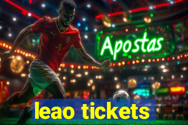 leao tickets