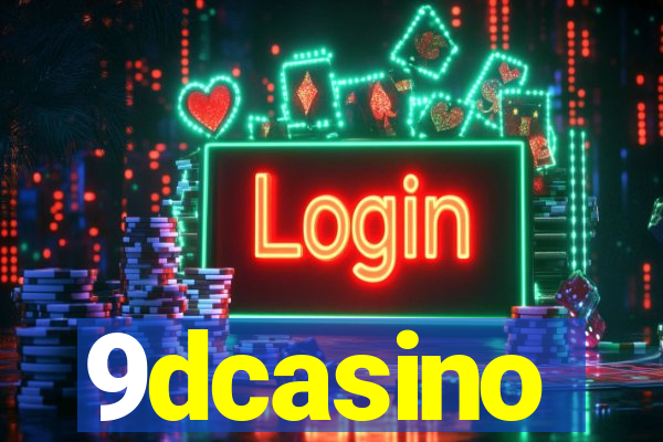 9dcasino