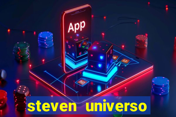 steven universo rede canais