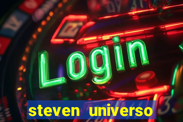 steven universo rede canais