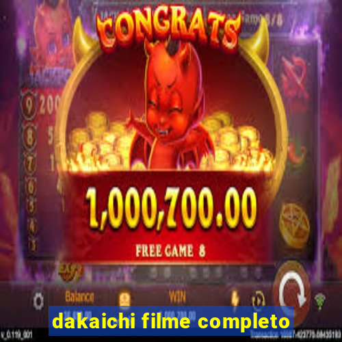 dakaichi filme completo