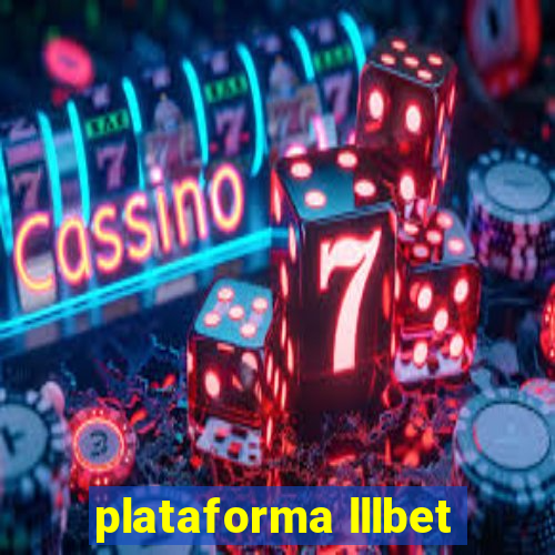 plataforma lllbet