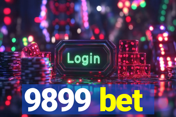 9899 bet