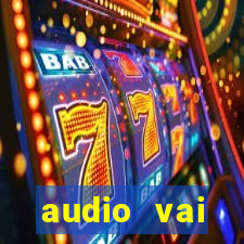 audio vai corinthians whatsapp