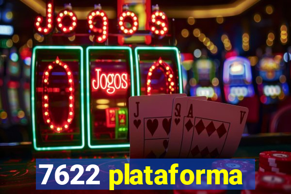 7622 plataforma