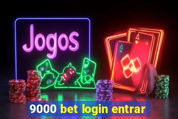 9000 bet login entrar
