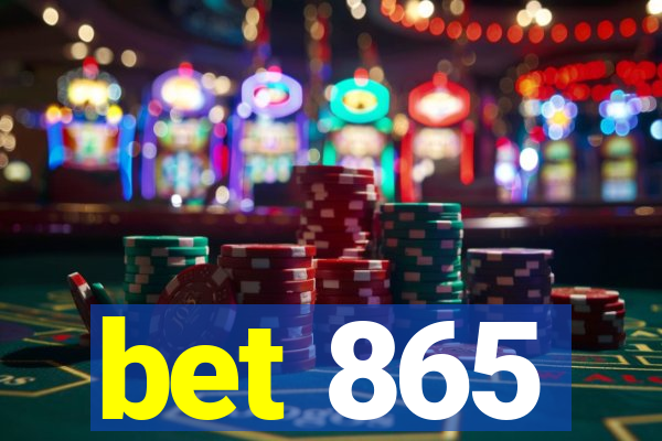 bet 865