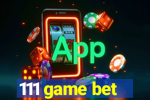 111 game bet