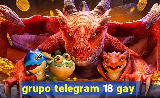 grupo telegram 18 gay