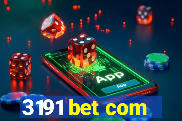 3191 bet com