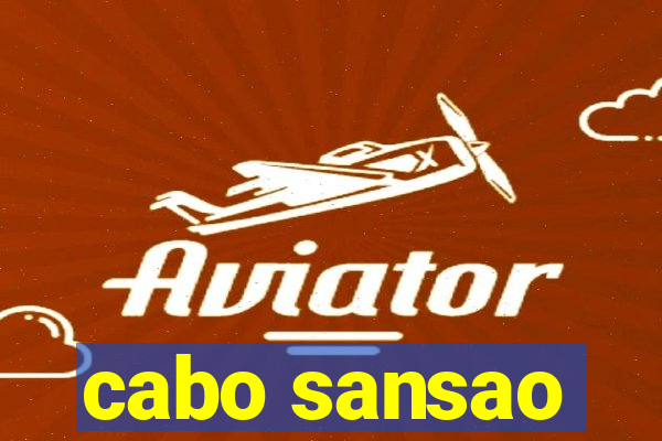 cabo sansao