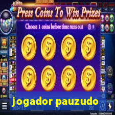 jogador pauzudo