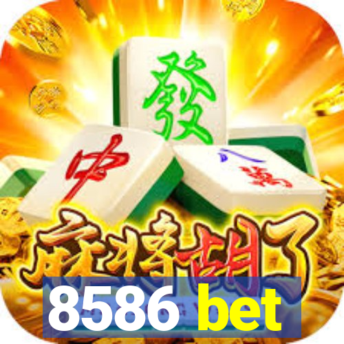8586 bet