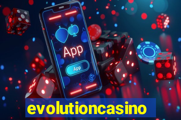 evolutioncasino
