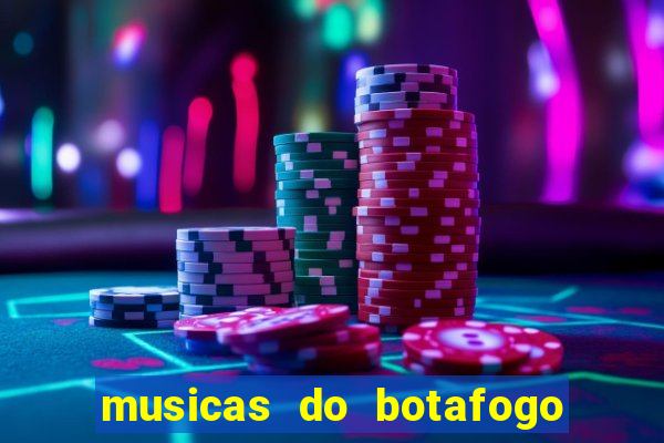 musicas do botafogo para baixar