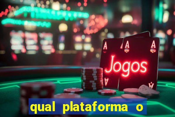 qual plataforma o buzeira joga