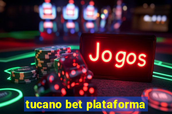 tucano bet plataforma