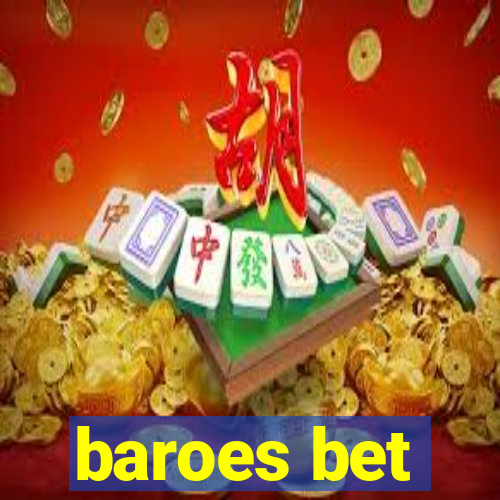 baroes bet