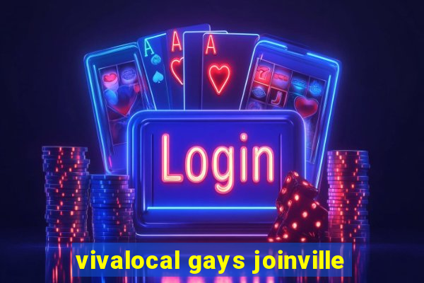 vivalocal gays joinville