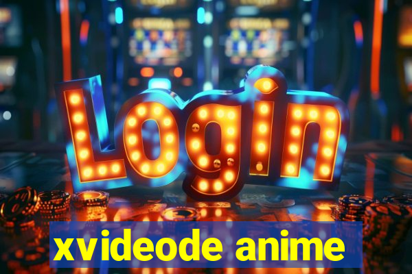xvideode anime