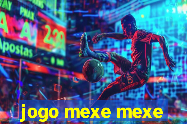 jogo mexe mexe