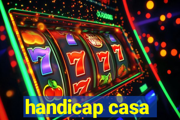 handicap casa