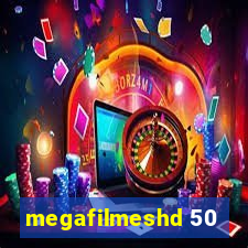 megafilmeshd 50