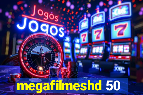 megafilmeshd 50