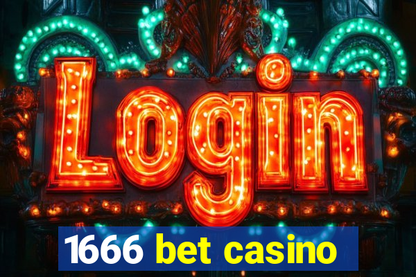 1666 bet casino