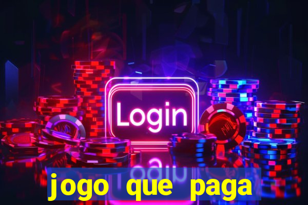 jogo que paga dinheiro sem depositar nada