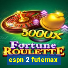 espn 2 futemax