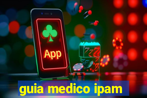 guia medico ipam