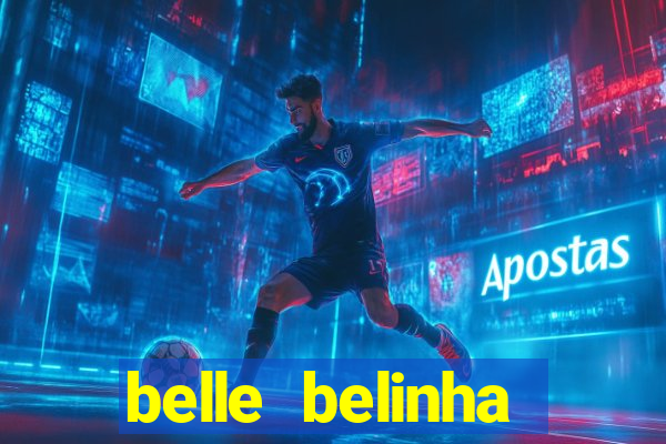 belle belinha videos vazados