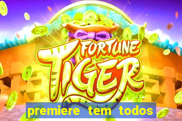 premiere tem todos os jogos