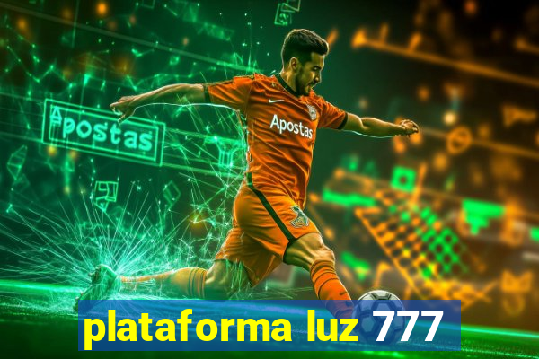 plataforma luz 777