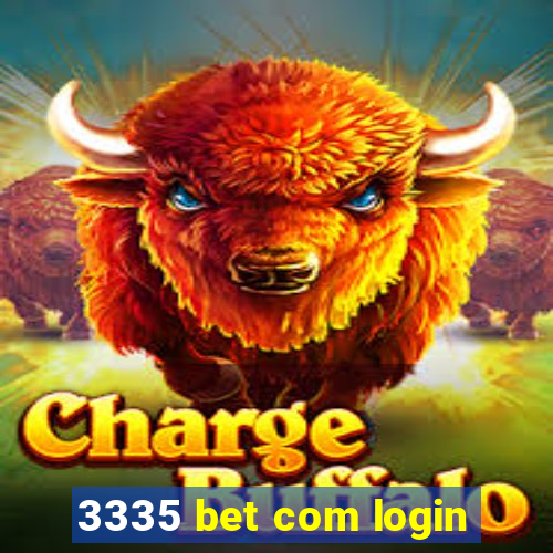 3335 bet com login