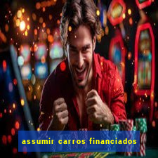 assumir carros financiados