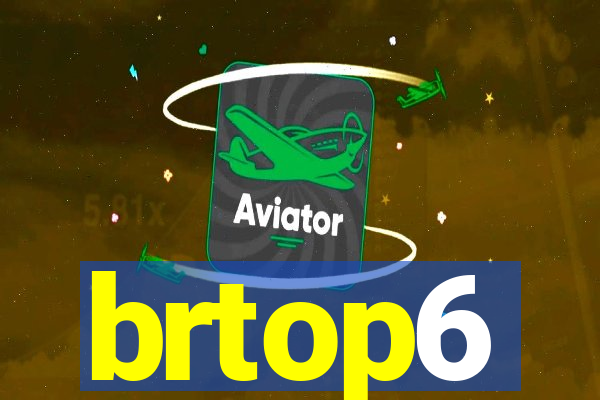 brtop6