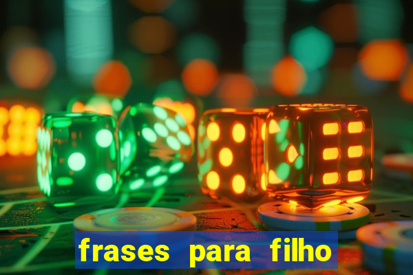 frases para filho jogador de futebol