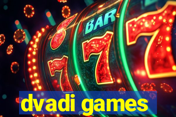 dvadi games