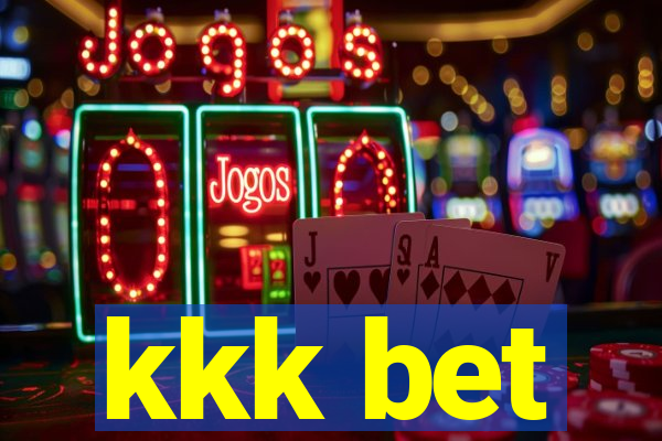 kkk bet