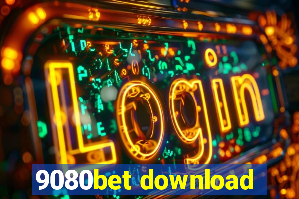 9080bet download