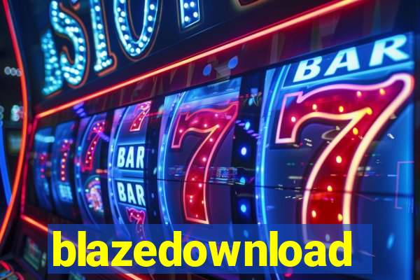 blazedownload