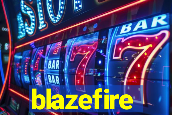 blazefire