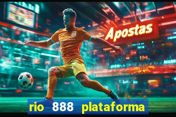 rio 888 plataforma de jogos