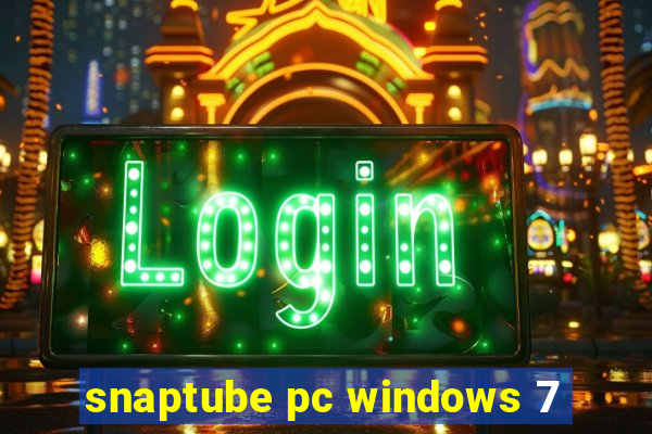snaptube pc windows 7