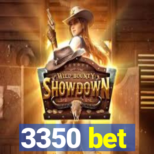 3350 bet