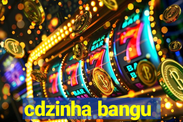 cdzinha bangu