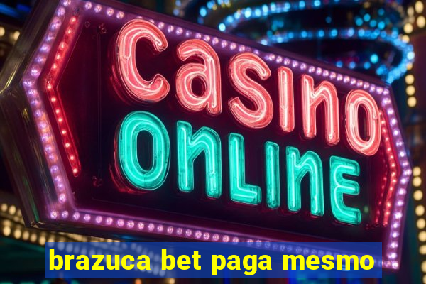 brazuca bet paga mesmo